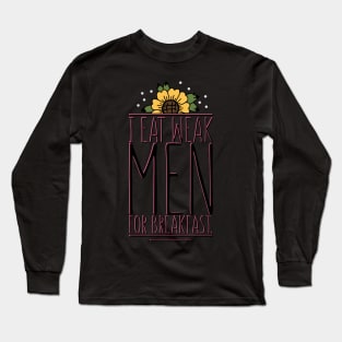 I eat weak me Long Sleeve T-Shirt